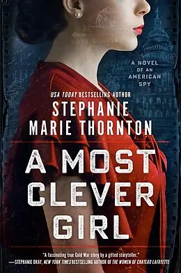 E-Book (epub) A Most Clever Girl von Stephanie Marie Thornton