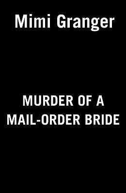 eBook (epub) Murder of a Mail-Order Bride de Mimi Granger