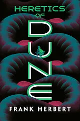 Kartonierter Einband (Kt) Heretics of Dune von Frank Herbert