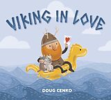 Fester Einband Viking in Love von Doug Cenko