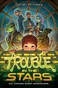 E-Book (epub) Trouble in the Stars von Sarah Prineas