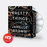 Audio CD (CD/SACD) Pretty Things von Janelle Brown, Julia Whelan, Lauren Fortgang