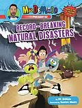 E-Book (epub) Mr. DeMaio Presents!: Record-Breaking Natural Disasters von Mike Demaio