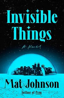 E-Book (epub) Invisible Things von Mat Johnson