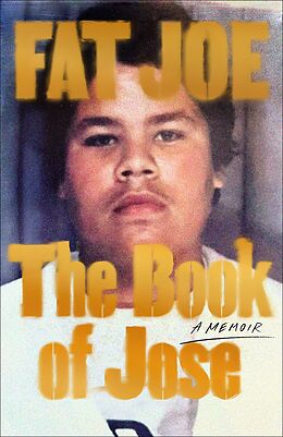 eBook (epub) The Book of Jose de Fat Joe, Shaheem Reid