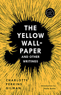 Couverture cartonnée The Yellow Wall-Paper and Other Writings de Charlotte Perkins Gilman