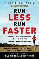 Poche format B Runner's World Run Less Run Faster von Bill; Murr, Scott Pierce