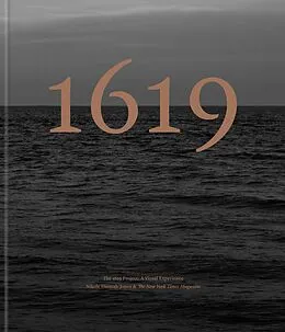 E-Book (epub) The 1619 Project: A Visual Experience von Nikole Hannah-Jones, The New York Times Magazine