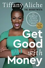 Fester Einband Get Good with Money von Tiffany the Budgetnista Aliche