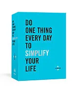 Kartonierter Einband (Kt) Do One Thing Every Day to Simplify Your Life von Robie Rogge, Dian G. Smith
