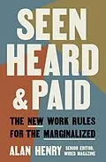E-Book (epub) Seen, Heard, and Paid von Alan Henry
