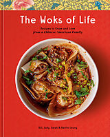 Fester Einband The Woks of Life von Bill Leung, Kaitlin Leung, Judy Leung