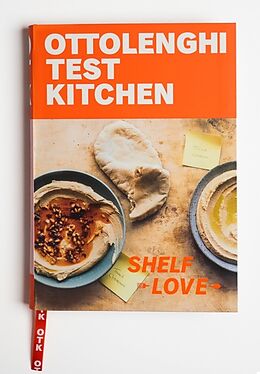 Couverture cartonnée Ottolenghi Test Kitchen: Shelf Love: Recipes to Unlock the Secrets of Your Pantry, Fridge, and Freezer: A Cookbook de Noor Murad, Yotam Ottolenghi