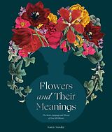 Fester Einband Flowers and Their Meanings von Karen Azoulay
