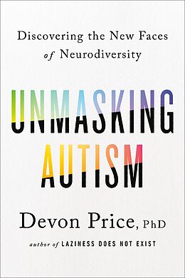 eBook (epub) Unmasking Autism de Devon Price