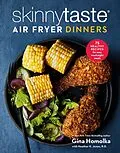 E-Book (epub) Skinnytaste Air Fryer Dinners von Gina Homolka