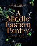 E-Book (epub) A Middle Eastern Pantry von Lior Lev Sercarz, Emily Stephenson