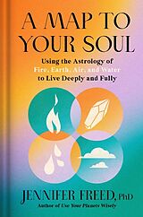 Livre Relié A Map to Your Soul de Jennifer Freed