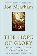 E-Book (epub) The Hope of Glory von Jon Meacham
