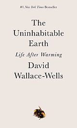 Kartonierter Einband The Uninhabitable Earth von David Wallace-Wells