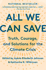 Couverture cartonnée All We Can Save de Ayana Elizabeth Johnson, Katharine K. Wilkinson