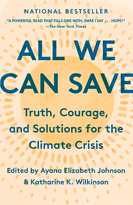Kartonierter Einband All We Can Save von Ayana Elizabeth Johnson, Katharine K. Wilkinson