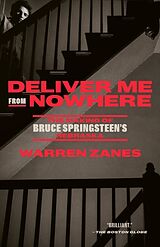 Couverture cartonnée Deliver Me from Nowhere de Warren Zanes