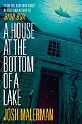 E-Book (epub) A House at the Bottom of a Lake von Josh Malerman