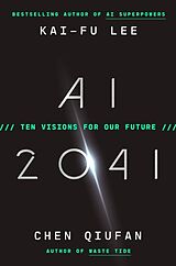 Livre Relié AI 2041 de Kai-Fu Lee, Chen Qiufan