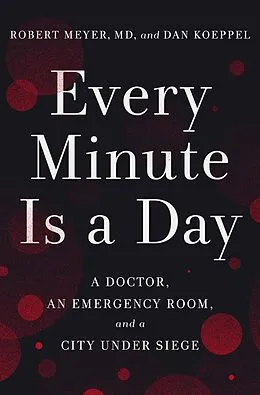 E-Book (epub) Every Minute Is a Day von Robert Meyer, Dan Koeppel
