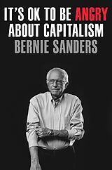 Livre Relié It's OK to Be Angry About Capitalism de Bernie Sanders