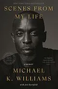 E-Book (epub) Scenes from My Life von Michael K. Williams, Jon Sternfeld