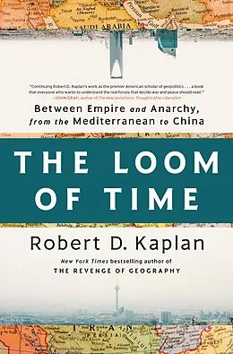 E-Book (epub) The Loom of Time von Robert D. Kaplan