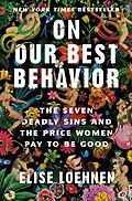 E-Book (epub) On Our Best Behavior von Elise Loehnen