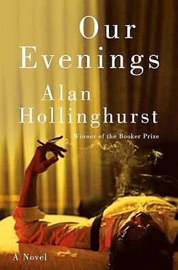 Livre Relié Our Evenings de Alan Hollinghurst