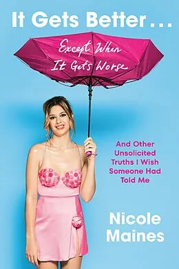 E-Book (epub) It Gets Better . . . Except When It Gets Worse von Nicole Maines