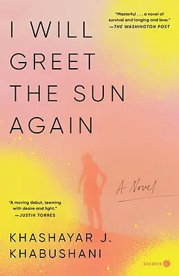 E-Book (epub) I Will Greet the Sun Again von Khashayar J. Khabushani