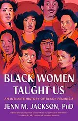 Kartonierter Einband (Kt) Black Women Taught Us von Jenn M. Jackson