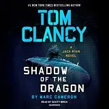 Audio CD (CD/SACD) Tom Clancy Shadow of the Dragon von Marc Cameron, Scott Brick