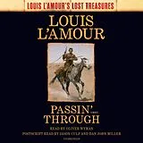 Audio CD (CD/SACD) Passin' Through (Louis L'Amour's Lost Treasures) von Louis L'Amour, Oliver Wyman, Jason Culp