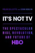 E-Book (epub) It's Not TV von Felix Gillette, John Koblin
