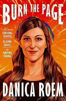 E-Book (epub) Burn the Page von Danica Roem