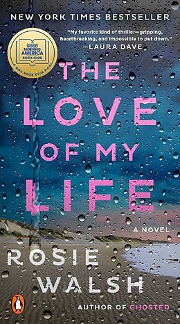 Kartonierter Einband The Love of My Life von Rosie Walsh