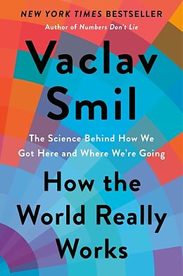 Livre Relié How the World Really Works de Vaclav Smil