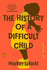 Kartonierter Einband The History of a Difficult Child von Mihret Sibhat