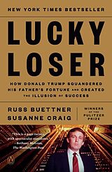 Kartonierter Einband Lucky Loser von Russ Buettner, Susanne Craig