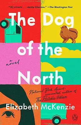 E-Book (epub) The Dog of the North von Elizabeth Mckenzie