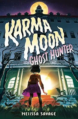 E-Book (epub) Karma Moon--Ghost Hunter von Melissa Savage