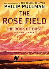 Fester Einband The Rose Field von Philip Pullman