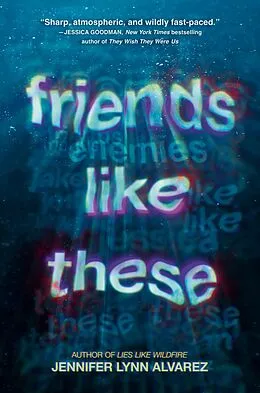 E-Book (epub) Friends Like These von Jennifer Lynn Alvarez